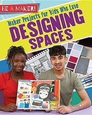 Tapa de Maker Projects for Kids Who Love Designing Spaces