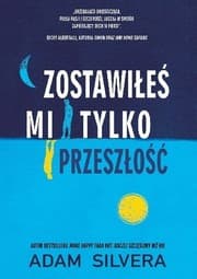 Tapa de Zostawiłeś mi tylko przeszłość