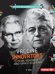Tapa de Vaccine Innovators Pearl Kendrick and Grace Eldering