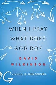 Tapa de When I Pray, What Does God Do?