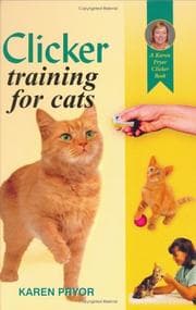 Tapa de Clicker Training Your Cat (A Karen Pryor Clicker Book)