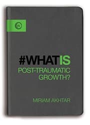 Tapa de What is Post-Traumatic Growth?