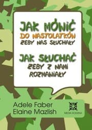 Tapa de Jak mówić do nastolatków, żeby nas słuchały - jak słuchać, żeby z nami rozmawiały
