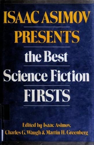 Tapa de Isaac Asimov Presents the Best Science Fiction Firsts