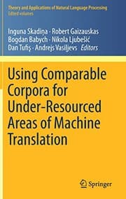 Tapa de Using Comparable Corpora for Under-Resourced Areas of Machine Translation