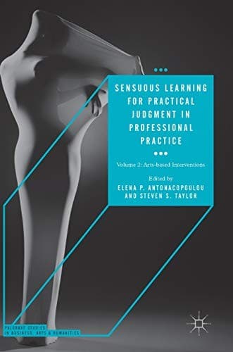 Tapa de Sensuous Learning for Practical Judgment in Professional Practice : Volume 2
