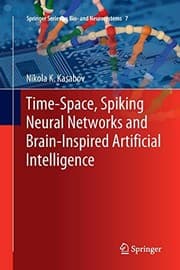 Tapa de Time-Space, Spiking Neural Networks and Brain-Inspired Artificial Intelligence