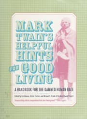 Tapa de Mark Twain's helpful hints for good living