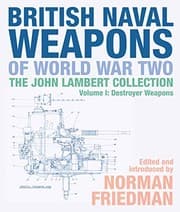 Tapa de British Naval Weapons of World War Two : The John Lambert Collection Volume 1