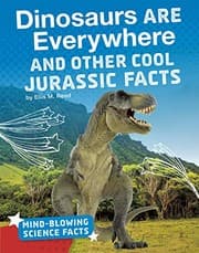 Tapa de Dinosaurs Are Everywhere and Other Cool Jurassic Facts
