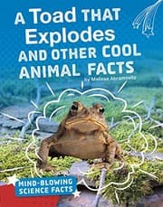Tapa de A Toad That Explodes and Other Cool Animal Facts