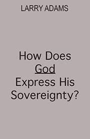 Tapa de How Does God Express His Sovereignty?