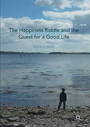 Tapa de The Happiness Riddle and the Quest for a Good Life