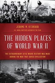 Tapa de The Hidden Places of World War II