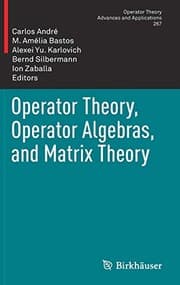 Tapa de Operator Theory, Operator Algebras, and Matrix Theory