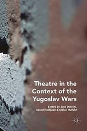 Tapa de Theatre in the Context of the Yugoslav Wars