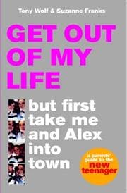 Tapa de Get out of my life, but first take me and Alex into town