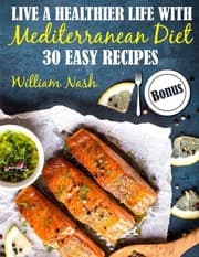 Tapa de Live a healthier life with Mediterranean Diet. 30 easy recipes.