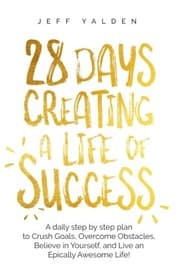 Tapa de 28 Days Creating a Life of Success