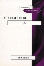 Tapa de Essence of Z (Prentice-Hall Essence of Computing)