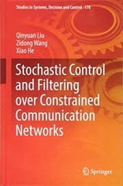 Tapa de Stochastic Control and Filtering over Constrained Communication Networks