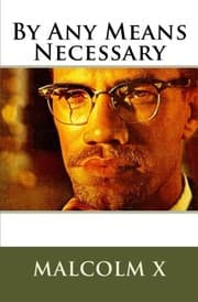 Tapa de Malcolm X's By Any Means Necessary