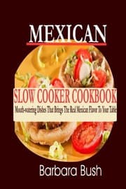 Tapa de Mexican Slow Cooker Cookbook