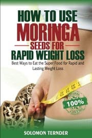 Tapa de How to use  Moringa Seeds for Rapid Weight Loss