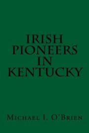 Tapa de Irish Pioneers In Kentucky