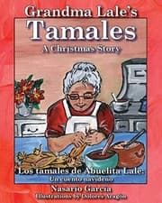 Tapa de Grandma Lale's Tamales : A Christmas Story = Los Tamales de Abuelita Lale