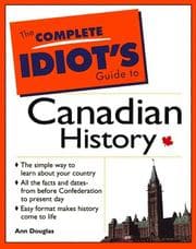 Tapa de The complete idiot's guide to Canadian history