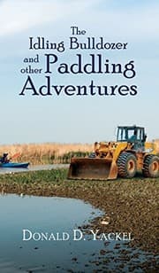 Tapa de The Idling Bulldozer and Other Paddling Adventures