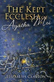Tapa de THE KEPT ECCLESIA OF AGATHA MOI