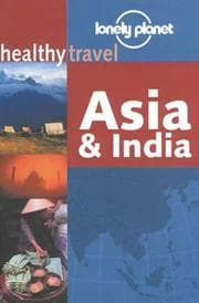 Tapa de Lonely Planet Healthy Travel Asia and India (Lonely Planet Healthy Travel)