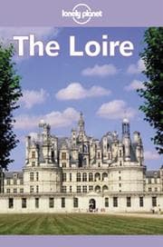 Tapa de Lonely Planet Loire, The (Travel Guides)