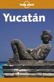 Tapa de Lonely Planet Yucatan (Yucatan, 1st ed)