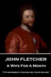 Tapa de John Fletcher - A Wife For A Month