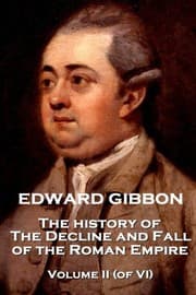 Tapa de Edward Gibbon - The History of the Decline and Fall of the Roman Empire - The History of the Decline and Fall of the Roman Empire - Volume II
