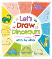 Tapa de Let's Draw Dinosaurs Step By Step