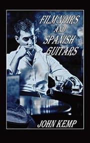 Tapa de Film Noirs and Spanish Guitars