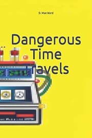 Tapa de Dangerous Time Travels