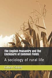 Tapa de The English peasantry and the enclosure of common fields