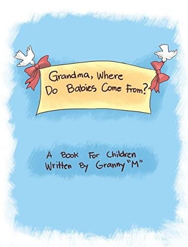 Tapa de Grandma, Where Do Babies Come From?