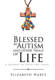 Tapa de Blessed by Autism and Other Trials of Life