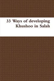 Tapa de 33 Ways of developing Khushoo in Salah