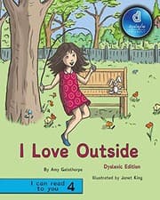 Tapa de I Love Outside Dyslexic Edition