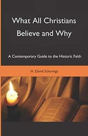 Tapa de What All Christians Believe and Why