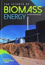 Tapa de The Science of Biomass Energy