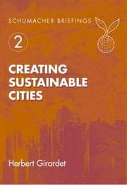 Tapa de Creating Sustainable Cities (Schumacher Briefing, No. 2.)