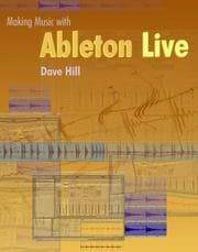 Tapa de Making Music with Ableton Live